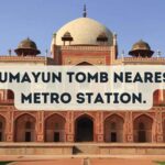 Humayun Tomb Nearest Metro Station