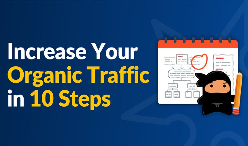 10 Proven Ways to Increase Organic Traffic on Your Website