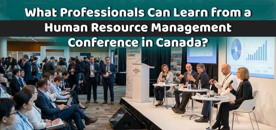 What Researchers and Economists Can Learn From Economics Conferences in Canada