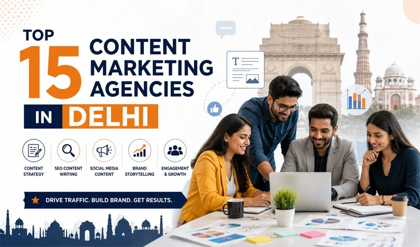 Top 15 Content Marketing Agencies in Delhi